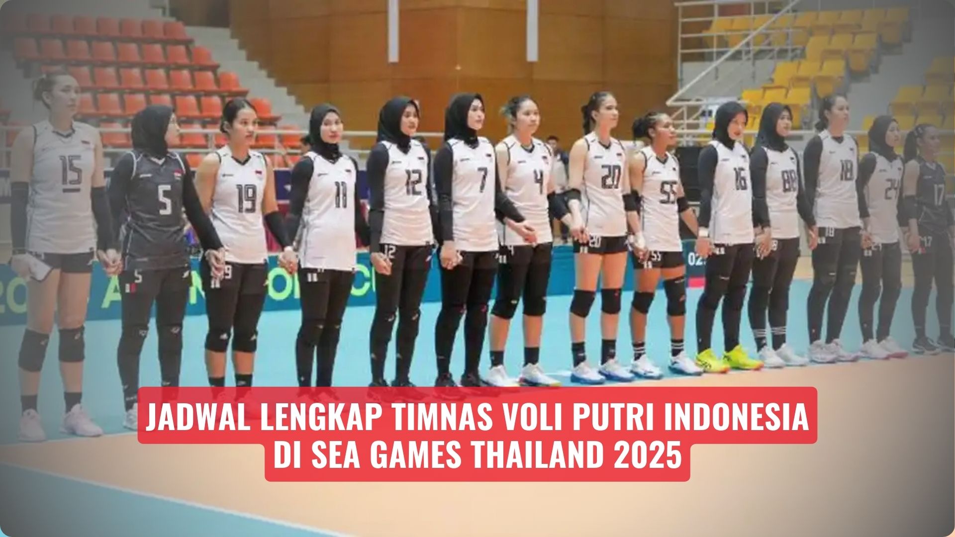 Jadwal Lengkap Timnas Voli Putri Indonesia di SEA Games Thailand 2025