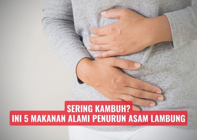 Sering Kambuh? Ini 5 Makanan Alami Penurun Asam Lambung