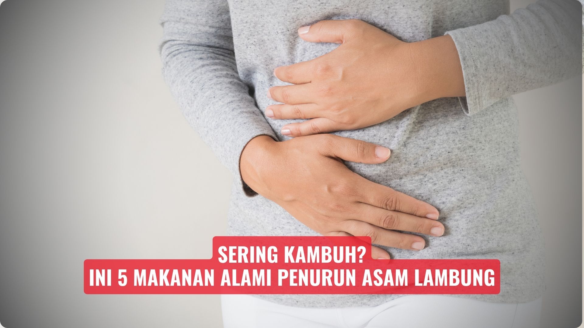 Sering Kambuh? Ini 5 Makanan Alami Penurun Asam Lambung