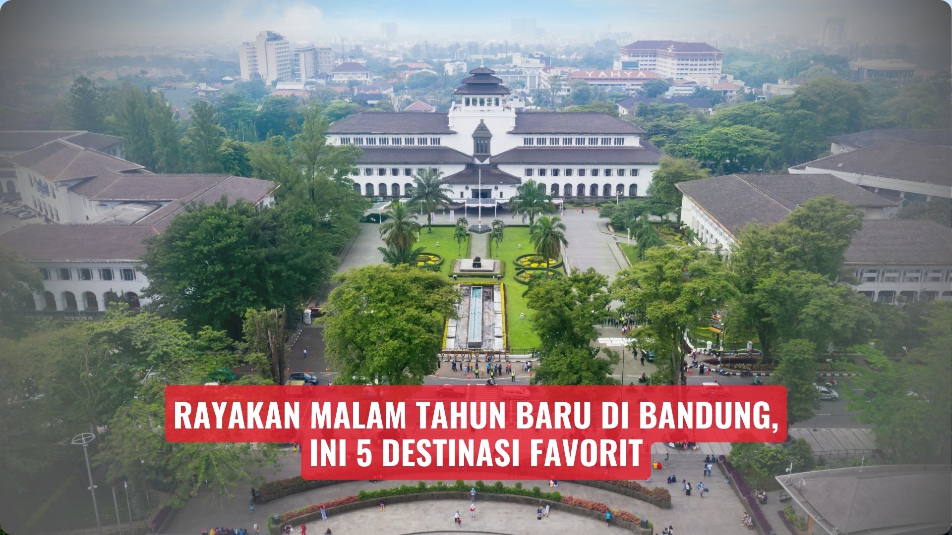 Rayakan Malam Tahun Baru di Bandung, Ini 5 Destinasi Favorit