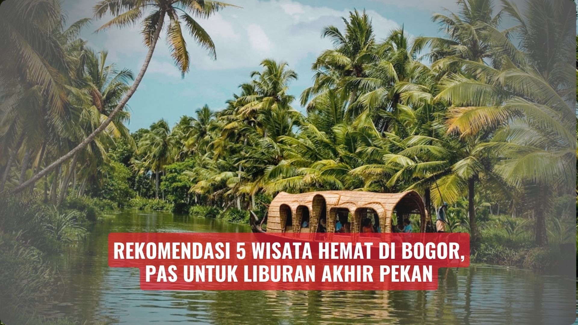 Rekomendasi 5 Wisata Hemat di Bogor, Pas untuk Liburan Akhir Pekan