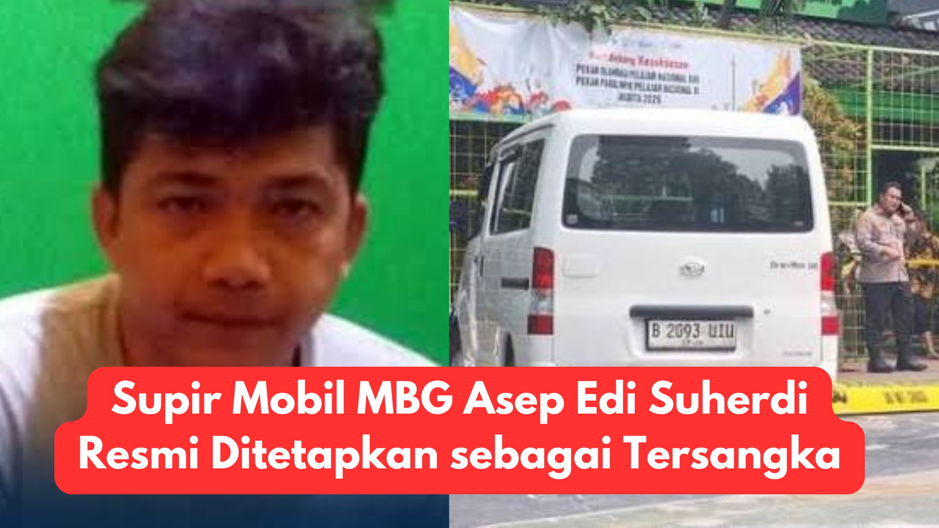 Supir Mobil MBG Asep Edi Suherdi Resmi Ditetapkan sebagai Tersangka