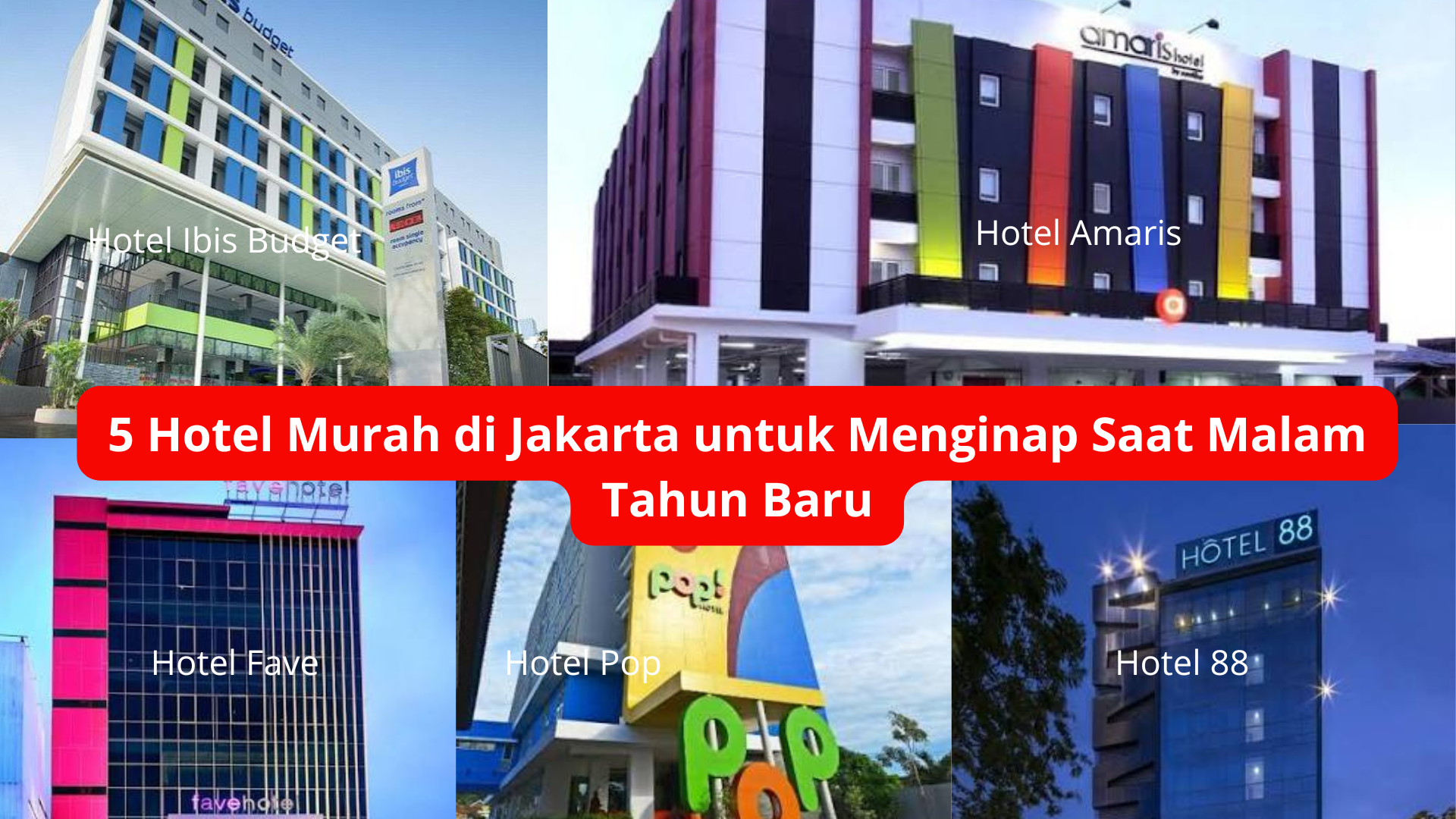 5 Hotel Murah di Jakarta untuk Menginap Saat Malam Tahun Baru