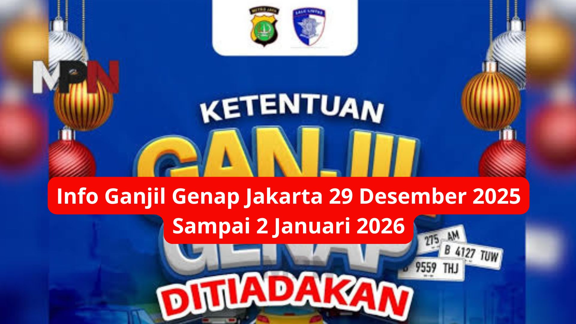 Ganjil Genap Jakarta Berlaku 29 Desember 2025 hingga 2 Januari 2026