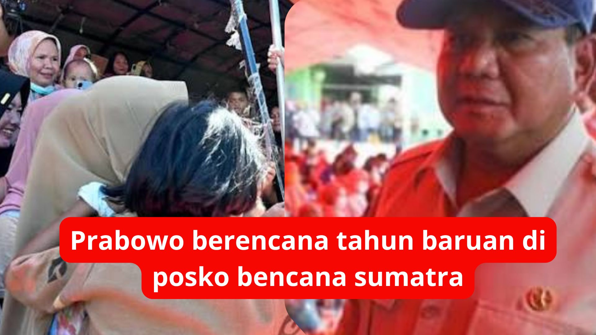Prabowo Rencanakan Tahun Baru di Posko Bencana Sumatra, Bentuk Kepedulian