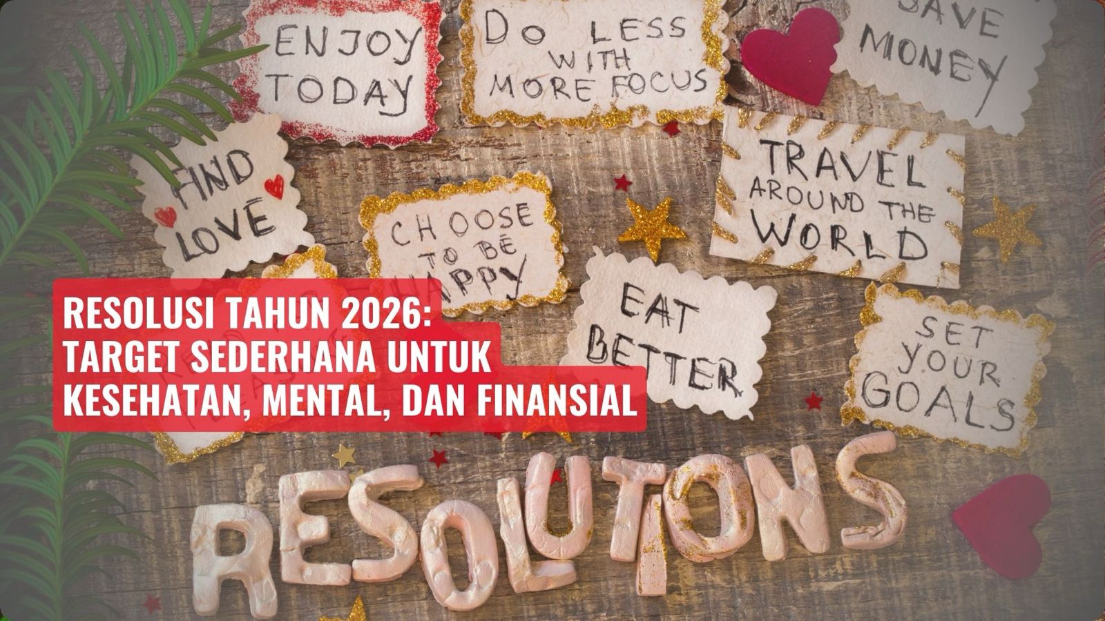 Resolusi Tahun 2026: Target Sederhana untuk Kesehatan, Mental, dan Finansial
