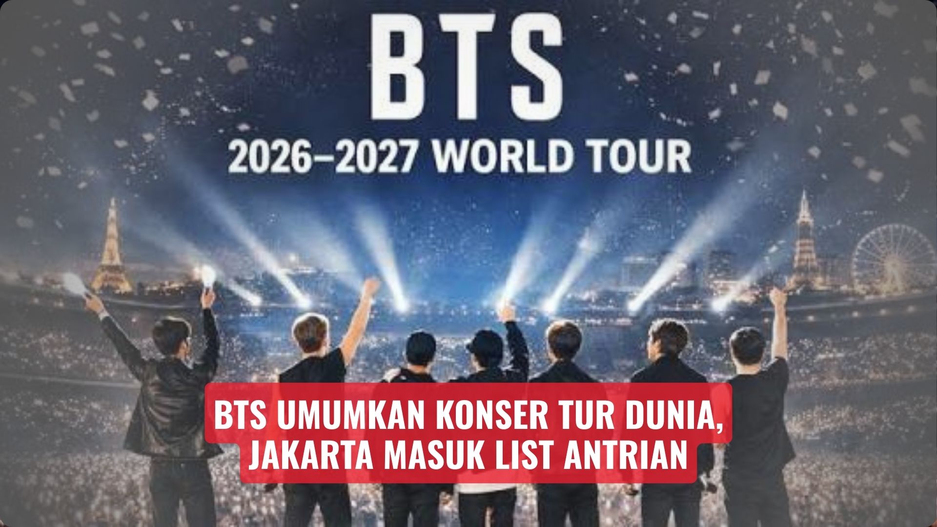 BTS Umumkan Konser Tur Dunia, Jakarta Masuk List Antrian