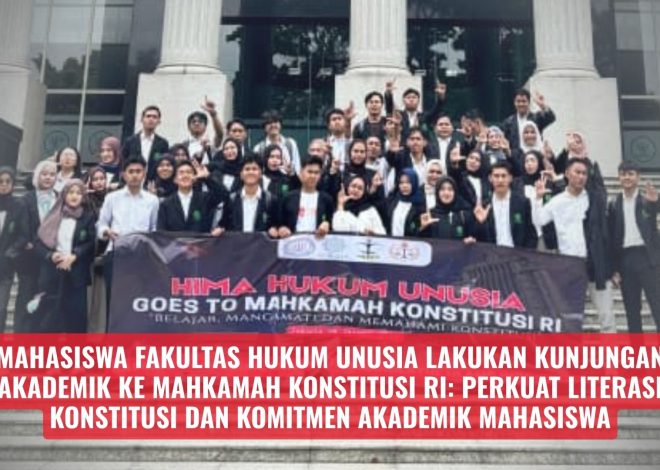 Kunjungan Akademik Mahasiswa Hukum UNUSIA ke MK RI, Dalami Peran MK sebagai Penjaga Konstitusi