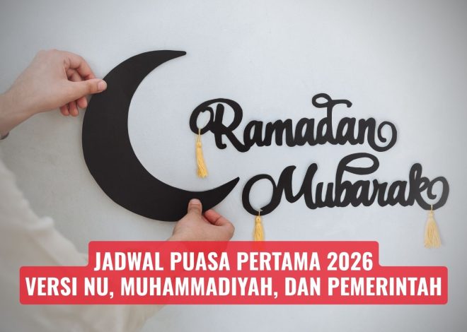 Jadwal Puasa Pertama 2026 Versi NU, Muhammadiyah, dan Pemerintah