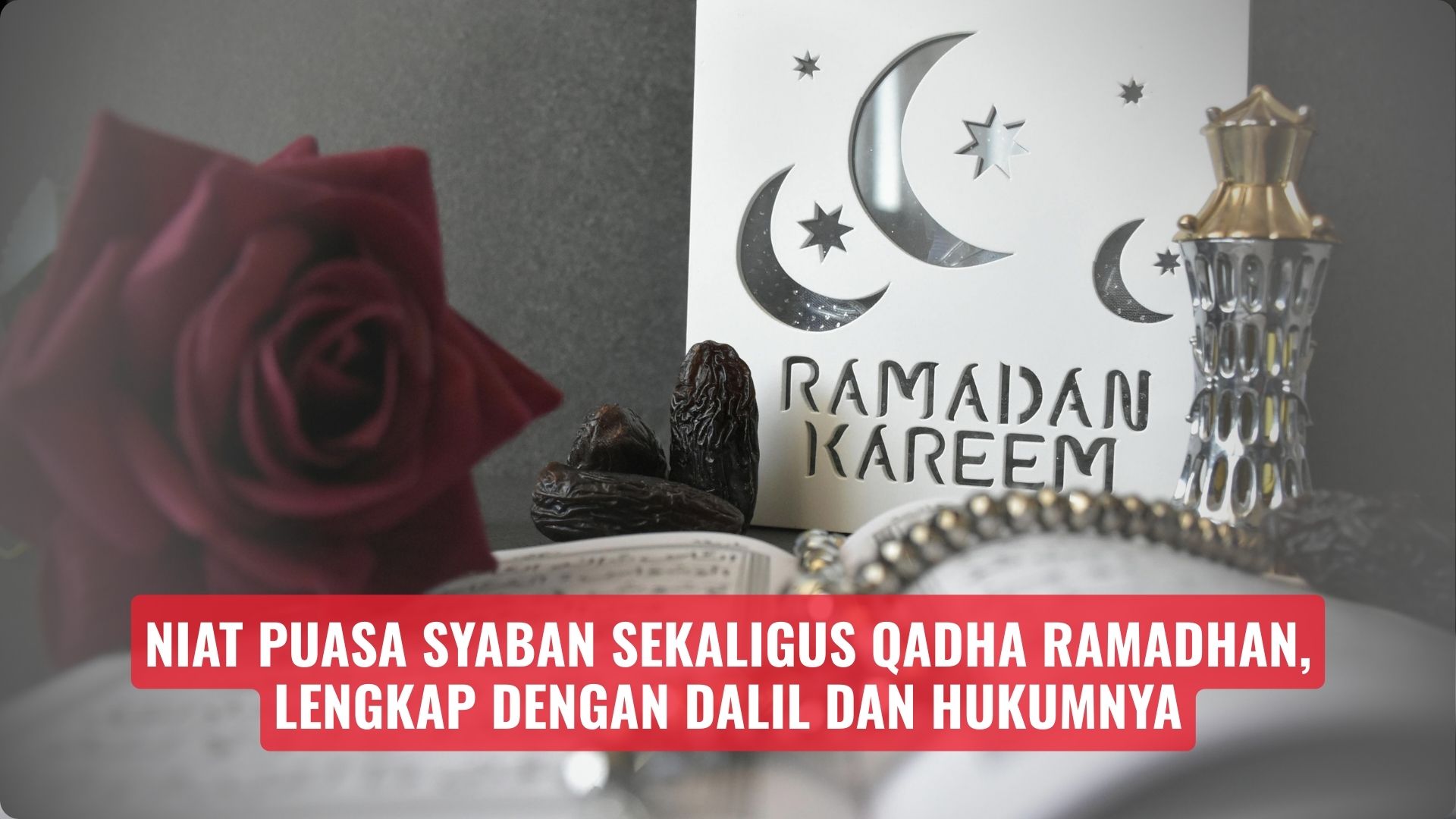 Niat Puasa Syaban Sekaligus Qadha Ramadhan, Lengkap dengan Dalil dan Hukumnya