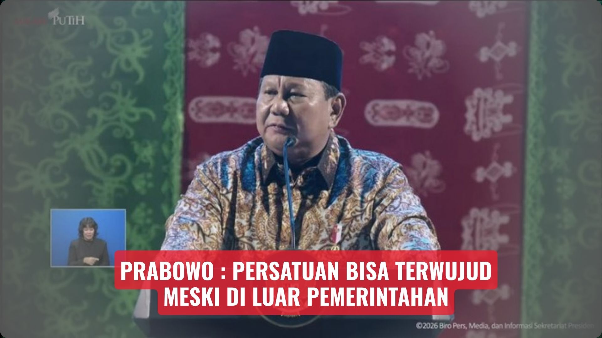 Prabowo: Persatuan Bisa Terwujud Meski di Luar Pemerintahan
