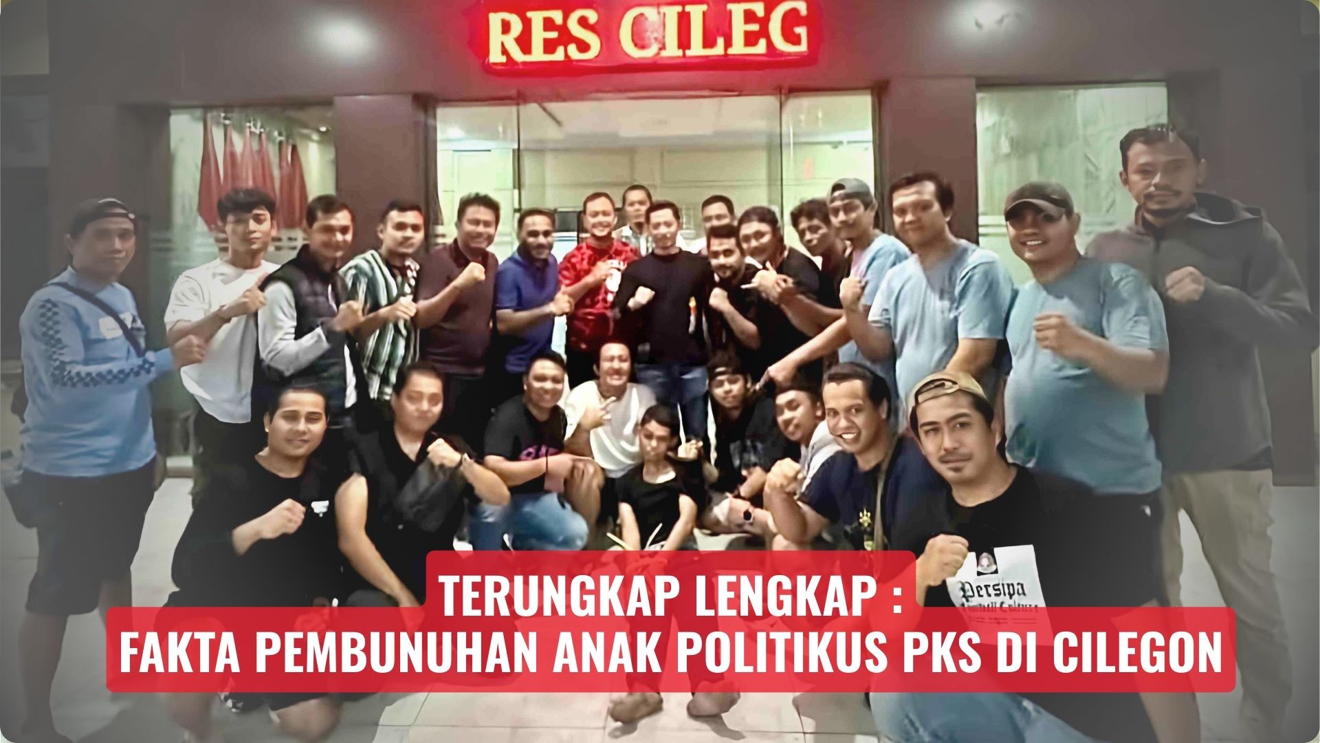 Terungkap Lengkap: Fakta Pembunuhan Anak Politikus PKS di Cilegon