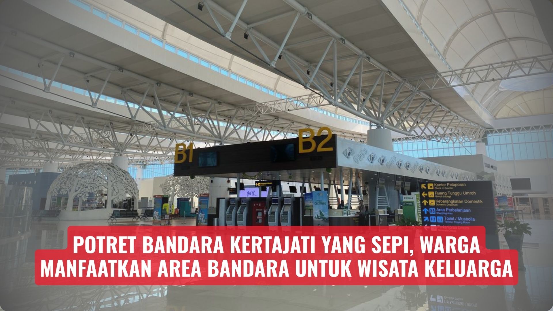 Potret Bandara Kertajati yang Sepi, Warga Manfaatkan Area Bandara untuk Wisata Keluarga