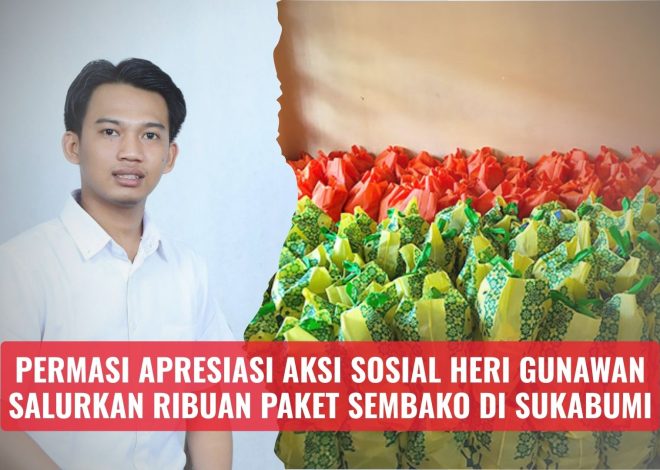 PERMASI Apresiasi Aksi Sosial Heri Gunawan Salurkan Ribuan Paket Sembako di Sukabumi