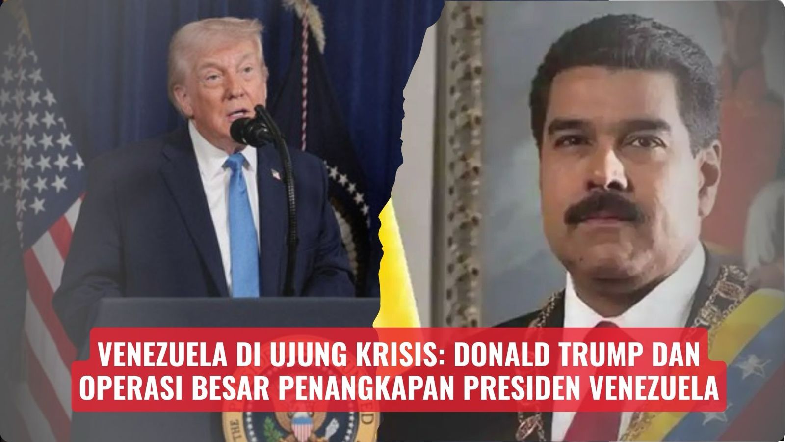 Venezuela di Ujung Krisis: Donald Trump dan Operasi Besar Penangkapan Presiden Venezuela