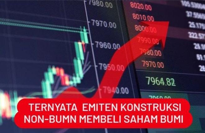 Ternyata Emiten Konstruksi Non-BUMN Membeli Saham BUMI