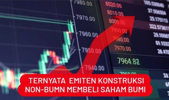 Ternyata Emiten Konstruksi Non-BUMN Membeli Saham BUMI