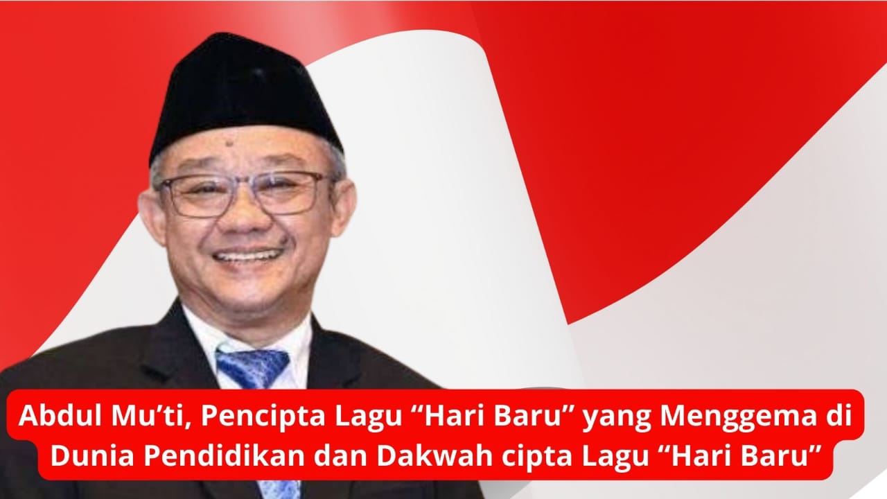 Abdul Mu’ti, Pencipta Lagu “Hari Baru” yang Menggema di Dunia Pendidikan dan Dakwah
