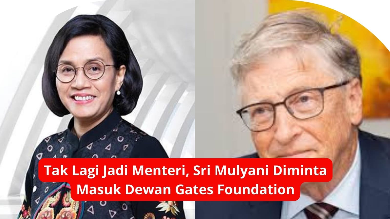 Tak Lagi Jadi Menteri, Sri Mulyani Diminta Masuk Dewan Gates Foundation