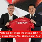 Hari Pertama di Timnas Indonesia, John Herdman Rombak Skuad Utama? Ini Strategi dan Arah Barunya