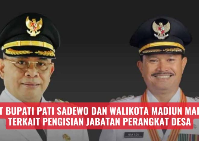 OTT Bupati Pati Sadewo dan Walikota Madiun Maidi, Terkait Pengisian Jabatan Perangkat Desa