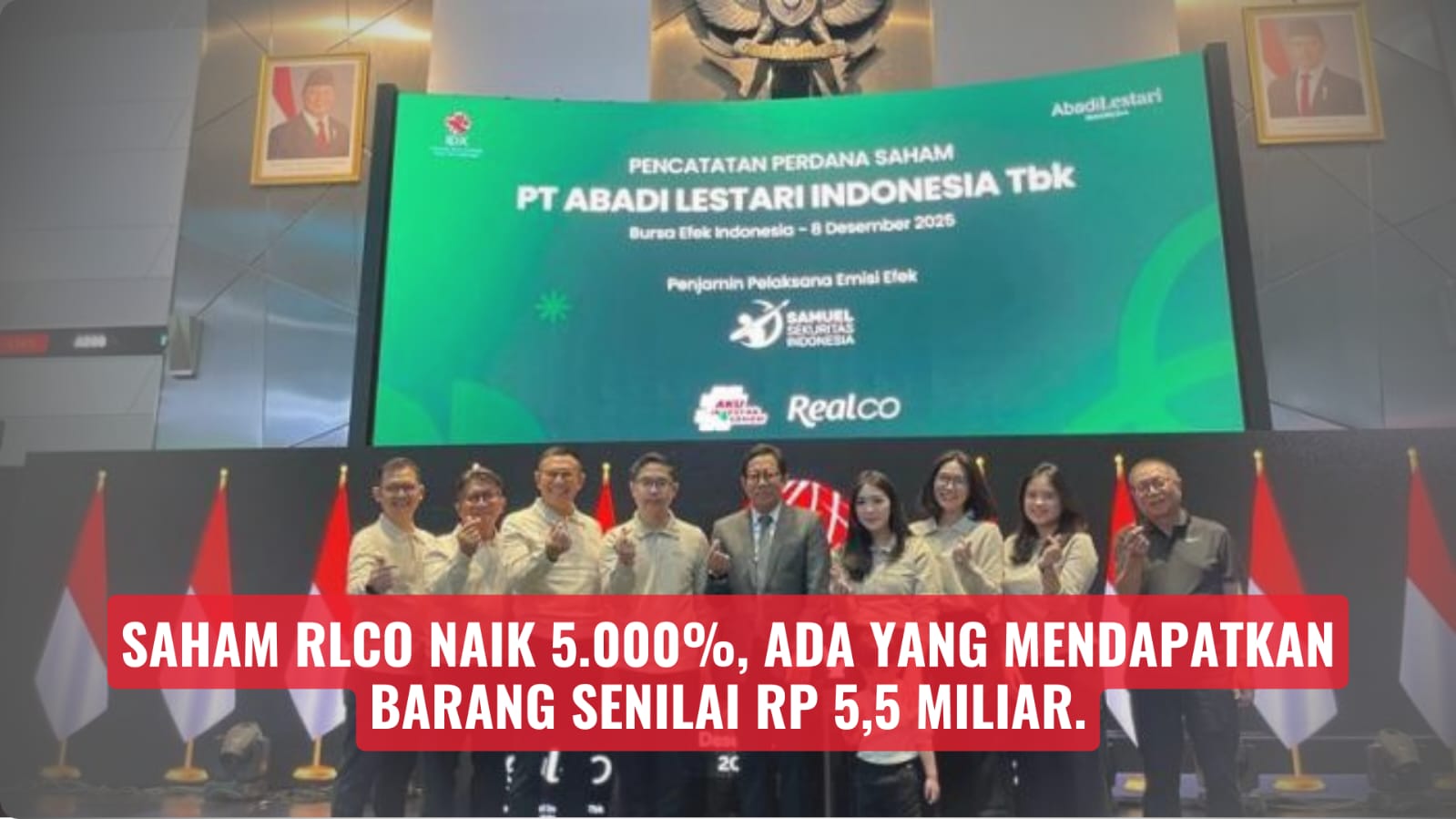 Saham RLCO naik 5.000%, Ada yang mendapatkan barang senilai Rp 5,5 miliar