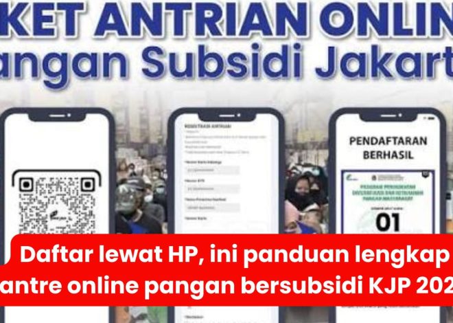 Daftar lewat HP, ini panduan lengkap antre online pangan bersubsidi KJP 2026