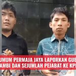 Ketua Umum Permaja Jaya Laporkan Gubernur Jambi dan Sejumlah Pejabat ke KPK