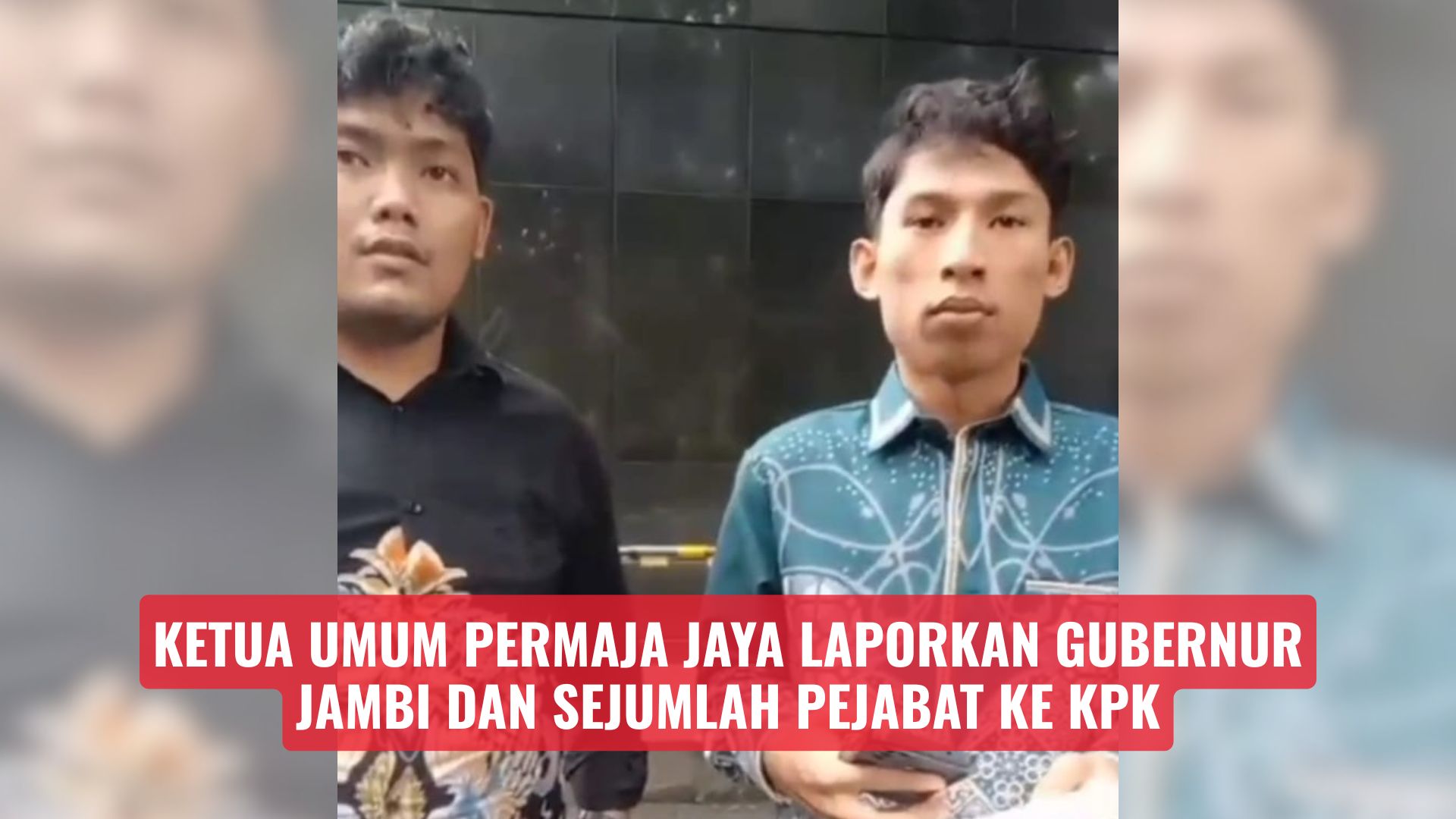 Ketua Umum Permaja Jaya Laporkan Gubernur Jambi dan Sejumlah Pejabat ke KPK