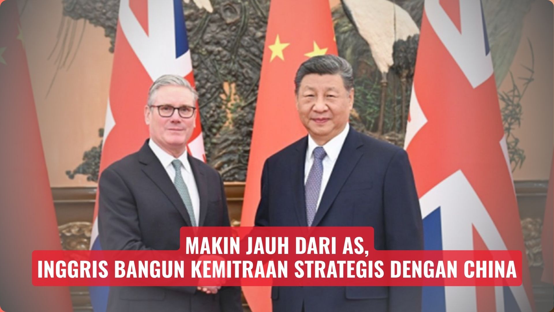 Makin Jauh dari AS, Inggris Bangun Kemitraan Strategis dengan China