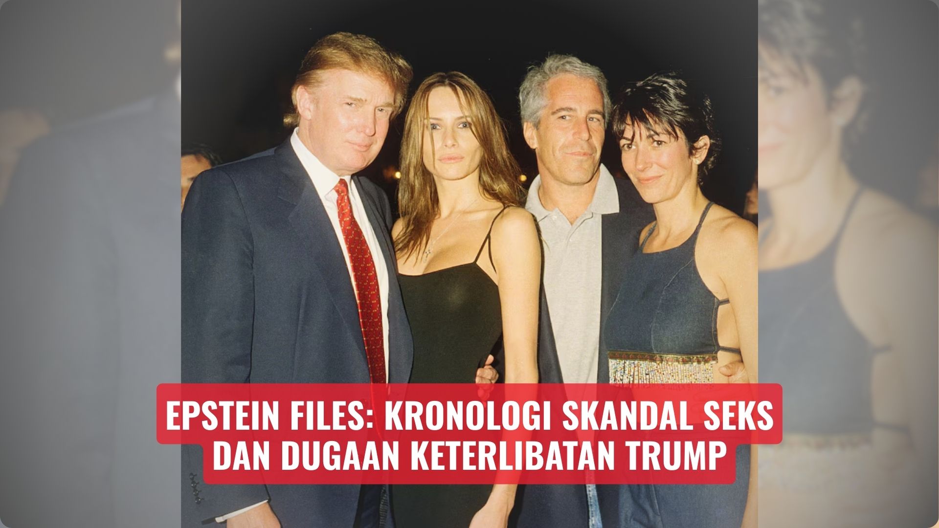 Epstein Files: Kronologi Skandal Seks dan Dugaan Keterlibatan Trump