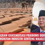 Program Gentengisasi Prabowo Dorong Kebangkitan Industri Genteng Majalengka