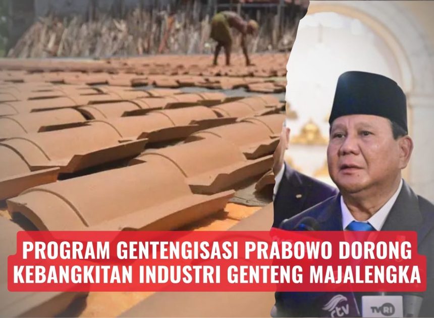 Program Gentengisasi Prabowo Dorong Kebangkitan Industri Genteng Majalengka