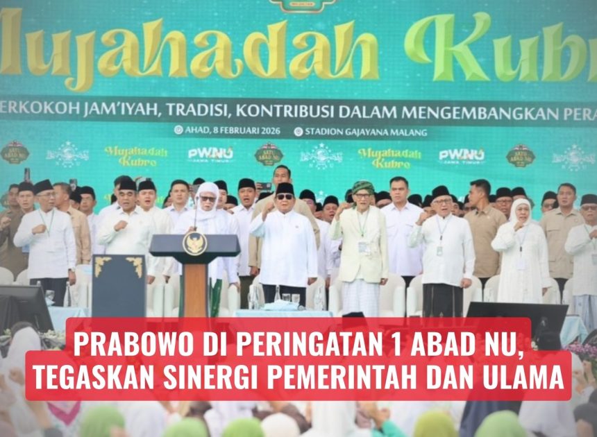 Prabowo di Peringatan 1 Abad NU, Tegaskan Sinergi Pemerintah dan Ulama