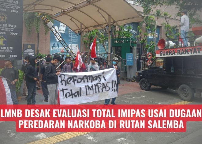 LMNB Desak Evaluasi Total Imipas Usai Dugaan Peredaran Narkoba di Rutan Salemba