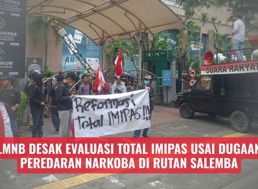 LMNB Desak Evaluasi Total Imipas Usai Dugaan Peredaran Narkoba di Rutan Salemba