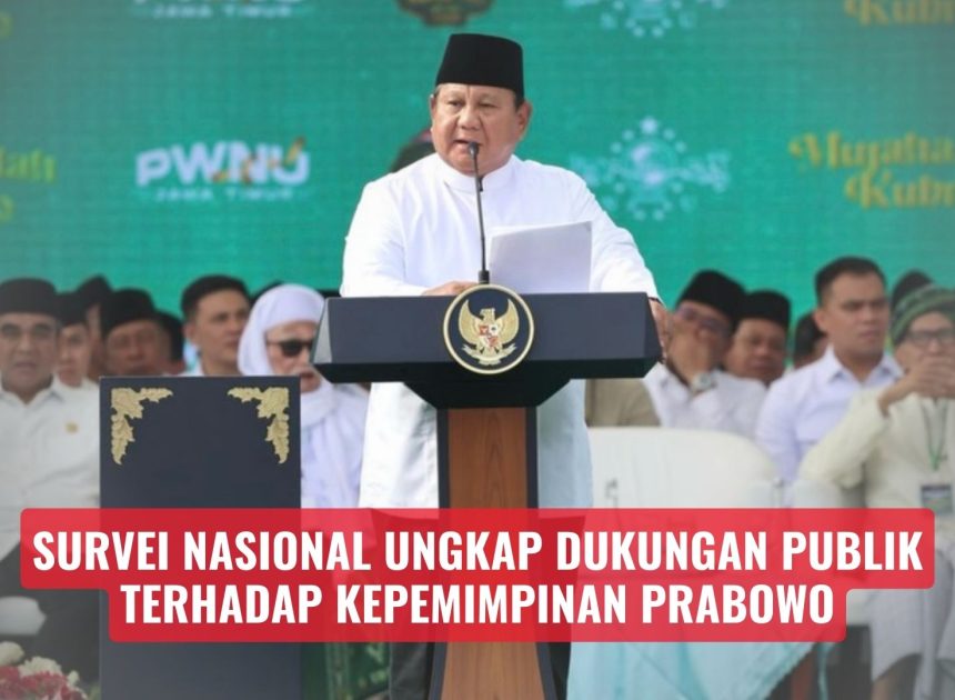 Survei Nasional Ungkap Dukungan Publik terhadap Kepemimpinan Prabowo