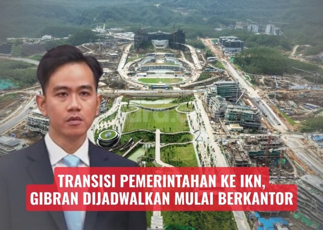 Transisi Pemerintahan ke IKN, Gibran Dijadwalkan Mulai Berkantor