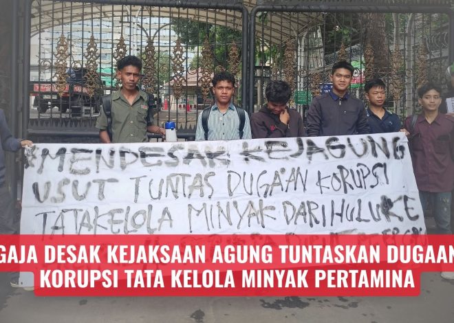 GAJA Desak Kejaksaan Agung Tuntaskan Dugaan Korupsi Tata Kelola Minyak Pertamina