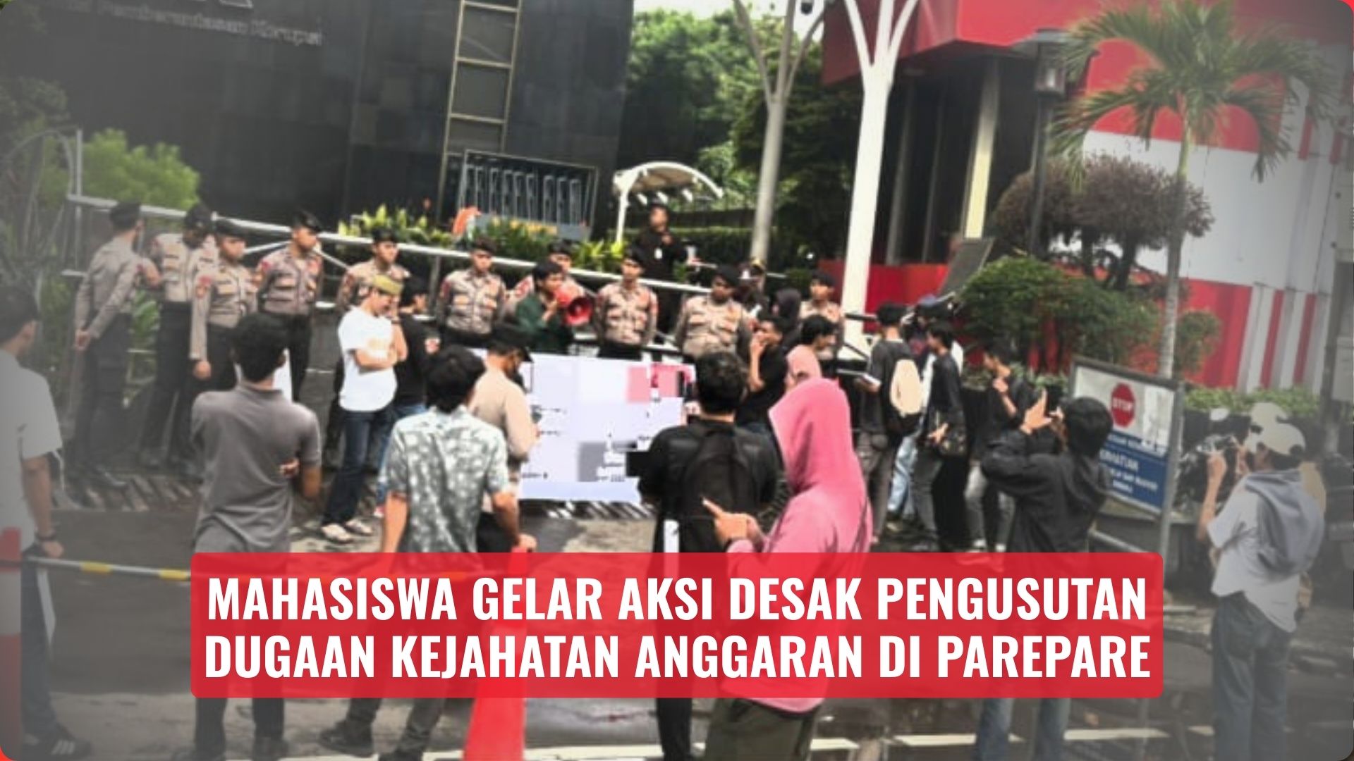 Mahasiswa Gelar Aksi Desak Pengusutan Dugaan Kejahatan Anggaran di Parepare