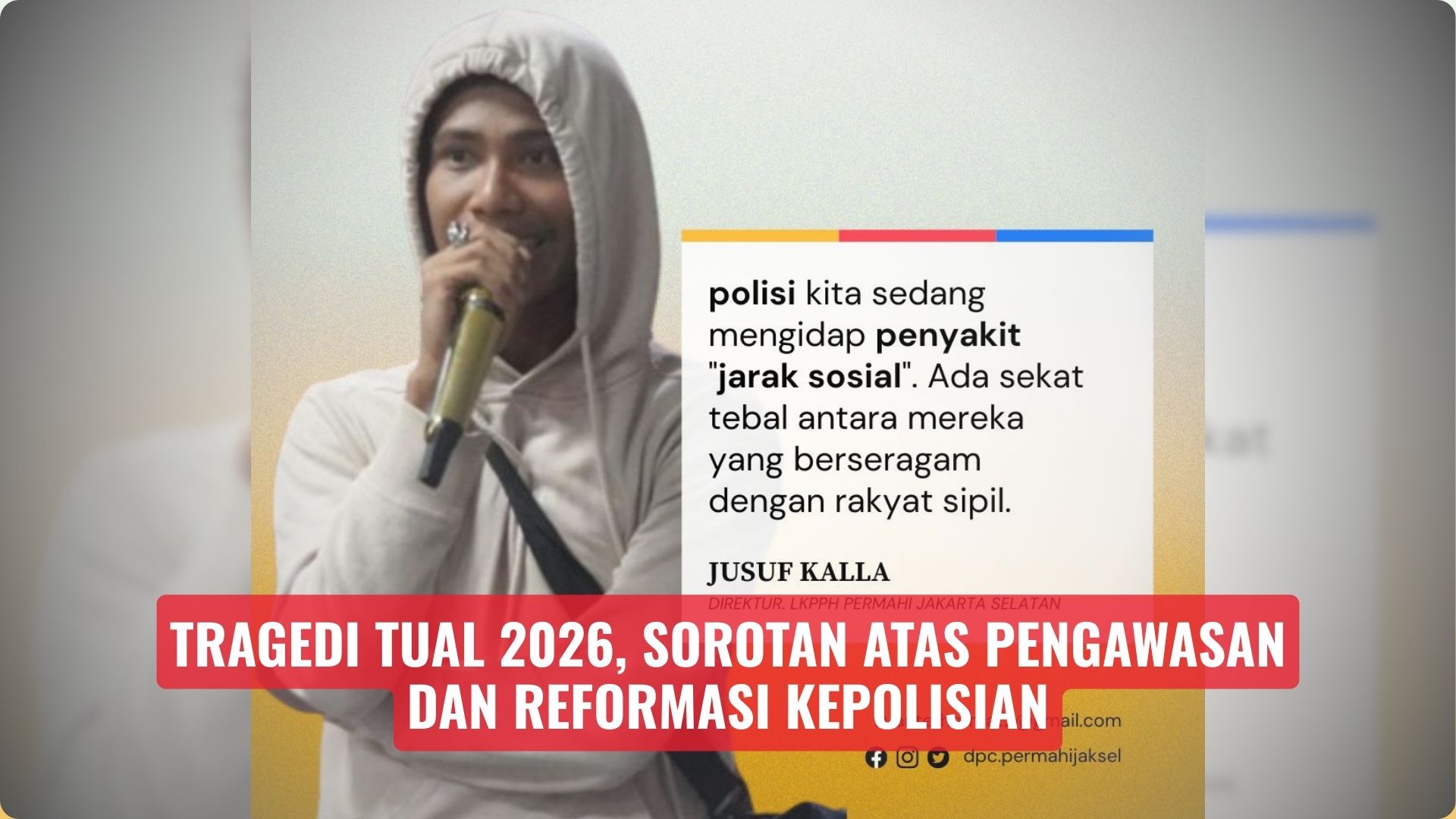 Tragedi Tual 2026, Sorotan atas Pengawasan dan Reformasi Kepolisian