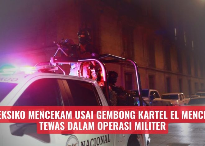 Meksiko Mencekam Usai Gembong Kartel El Mencho Tewas dalam Operasi Militer