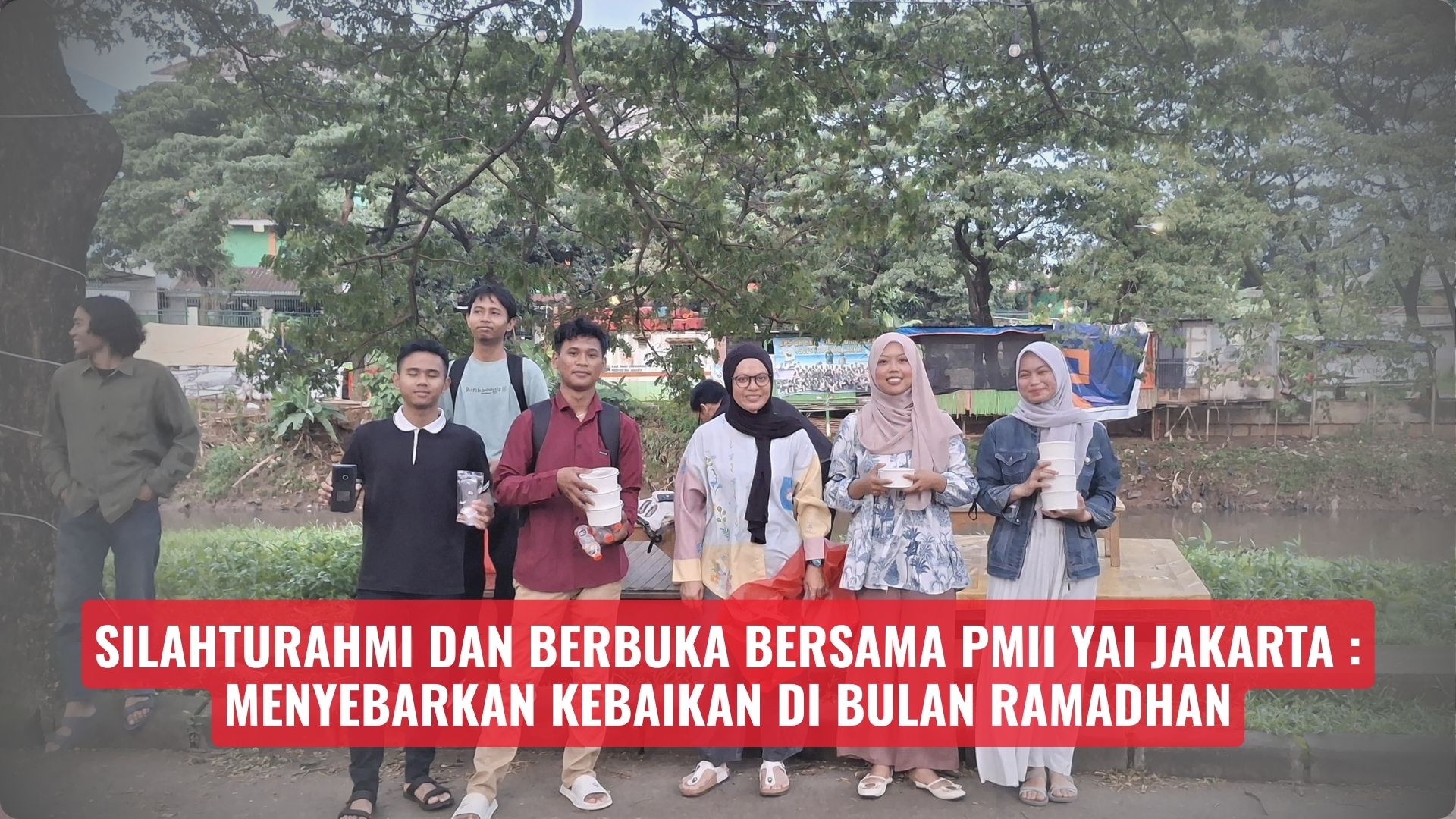 Silahturahmi dan Berbuka Bersama PMII YAI Jakarta: Menyebarkan Kebaikan di Bulan Ramadhan