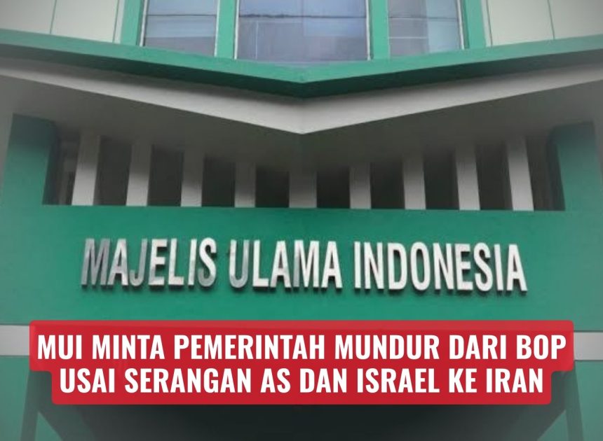 MUI Minta Pemerintah Mundur dari BoP Usai Serangan AS dan Israel ke Iran