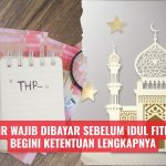 THR Wajib Dibayar Sebelum Idul Fitri, Begini Ketentuan Lengkapnya