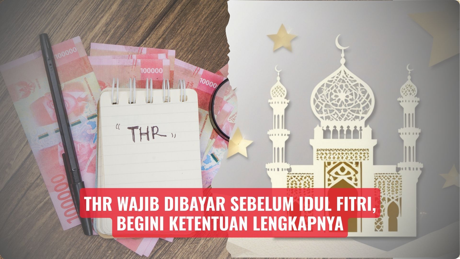 THR Wajib Dibayar Sebelum Idul Fitri, Begini Ketentuan Lengkapnya