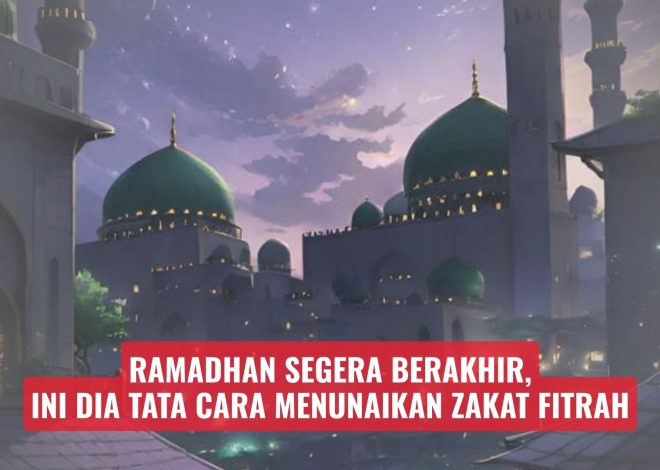 Ramadhan Segera Berakhir, Ini Dia Tata Cara Menunaikan Zakat Fitrah