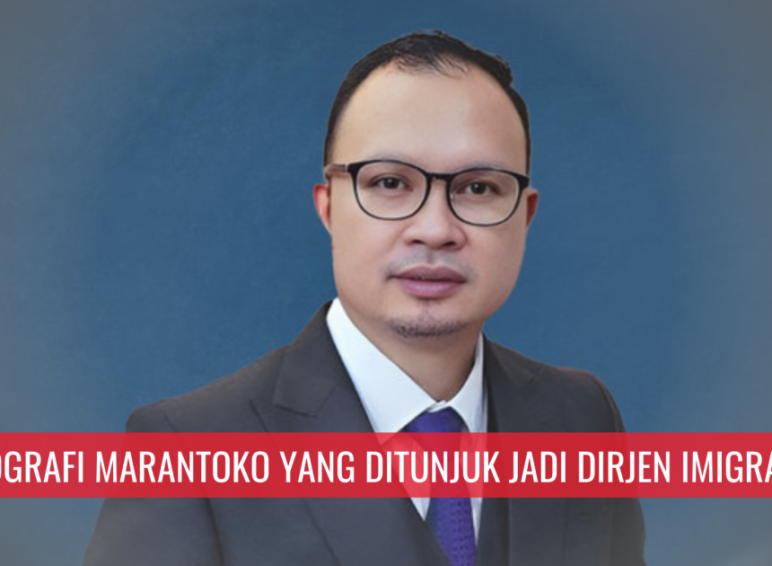 Biografi Marantoko yang Ditunjuk Jadi Dirjen Imigrasi