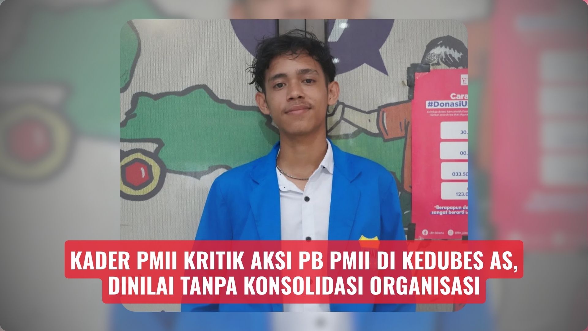 Kader PMII Kritik Aksi PB PMII di Kedubes AS, Dinilai Tanpa Konsolidasi Organisasi