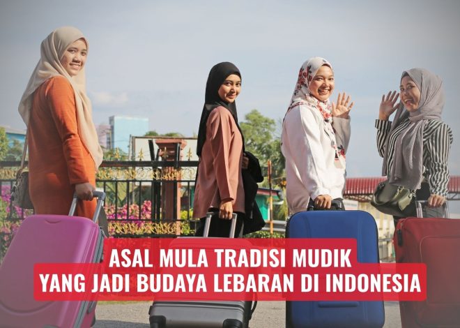 Asal Mula Tradisi Mudik yang Jadi Budaya Lebaran di Indonesia